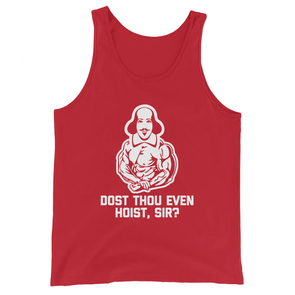 Dost Thou Even Hoist, Sir? (Shakespeare) Tank Top (Unisex)